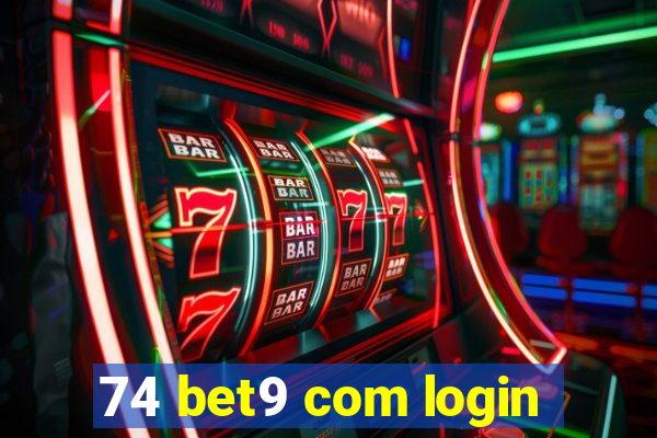 74 bet9 com login